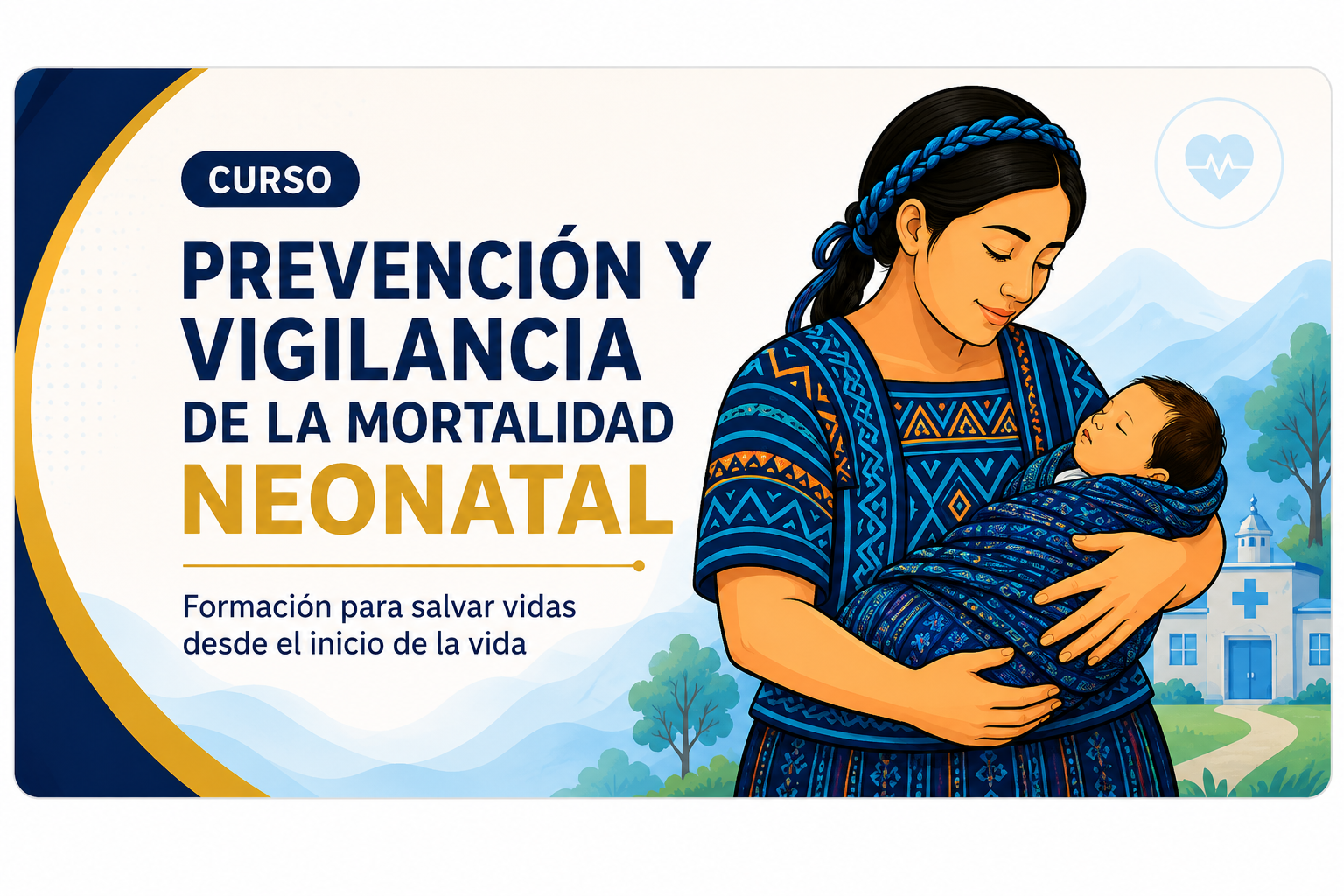 Curso Prevención  y vigilancia de la Mortalidad Neonatal