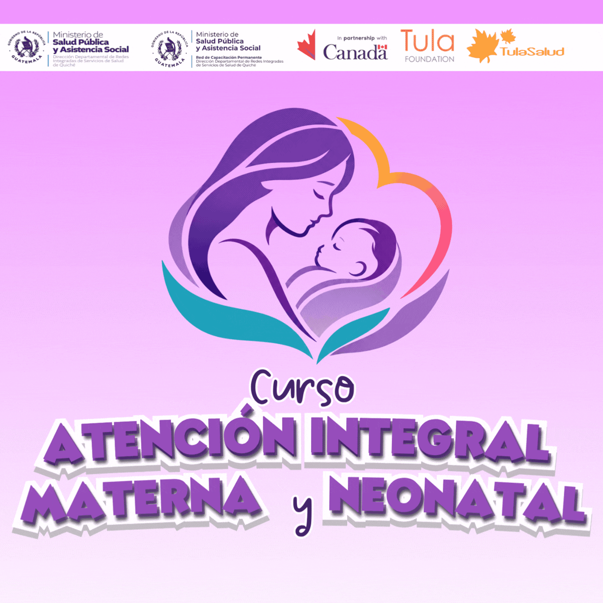 Curso Atención Integral Materna y Neonatal Quiché 